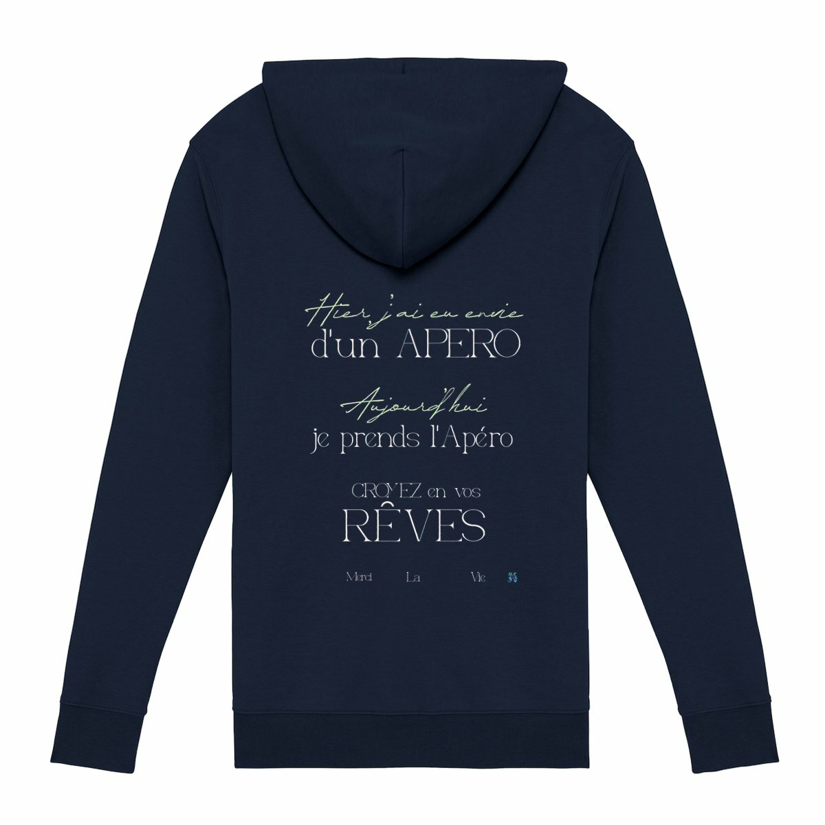 Sweat à capuche zippé unisexe apero croyez en vos reves