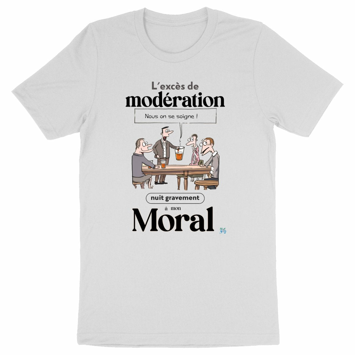 T-shirt Apéro : l’excès de modération nuit gravement à mon moral