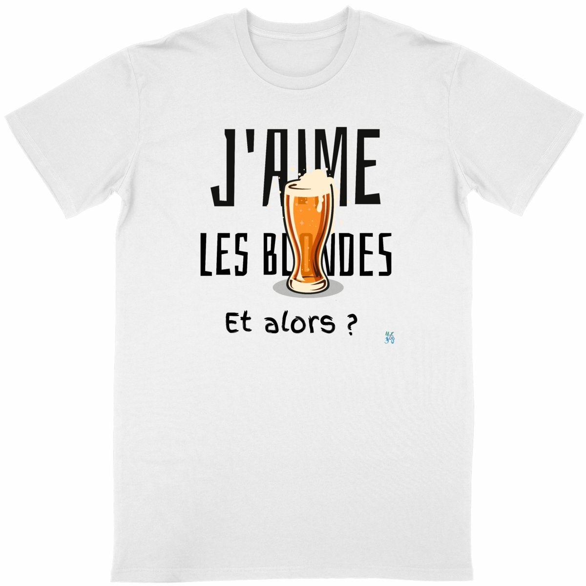 T-shirt apéro bio "J'aime les blondes... et alors ?" : bière