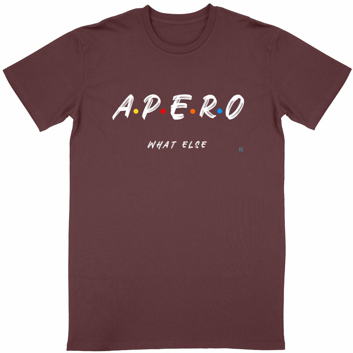 T-shirt APERO What else 